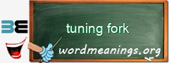WordMeaning blackboard for tuning fork